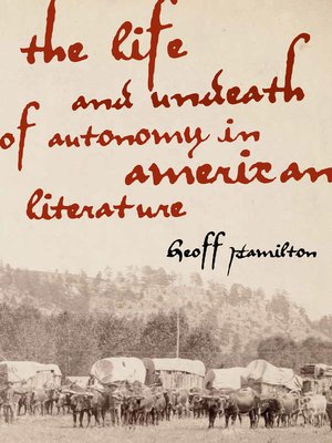 cover image of The Life and Undeath of Autonomy in American Literature